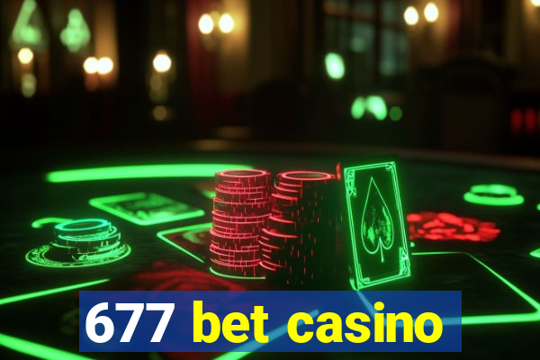 677 bet casino